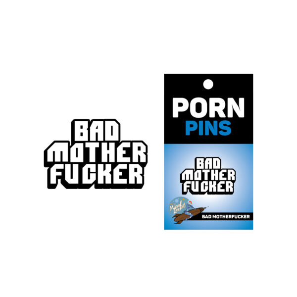 Bad Mother Fucker Pin