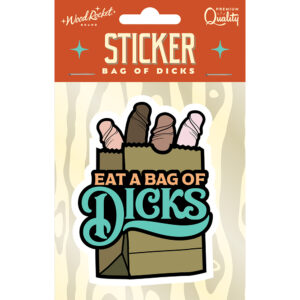 Eat A Bag Of Dicks Large Sticker