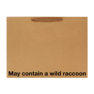 May Contain A Wild Raccoon Large Gift Bag